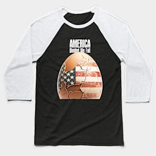 America: Divided We Fall on a Dark Background Baseball T-Shirt